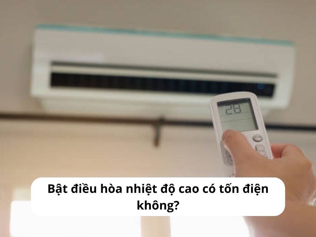 Bật điều hòa nhiệt độ cao
