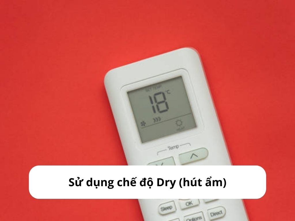 Sử dụng chế độ Dry (hút ẩm)