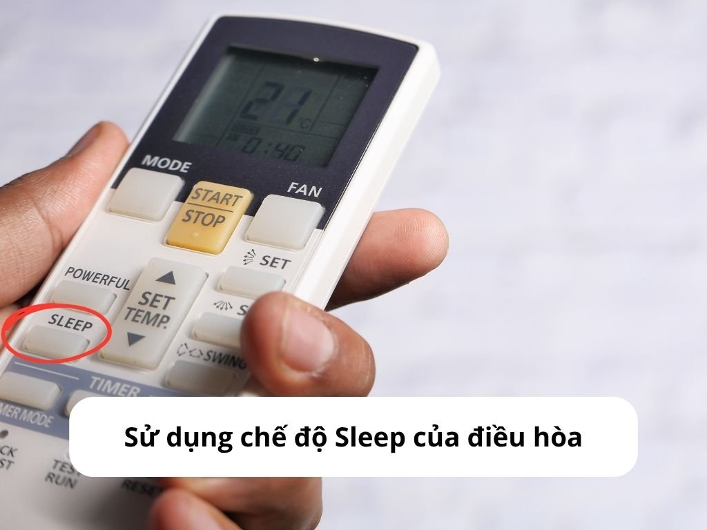 Sử dụng chế độ Sleep của điều hòa