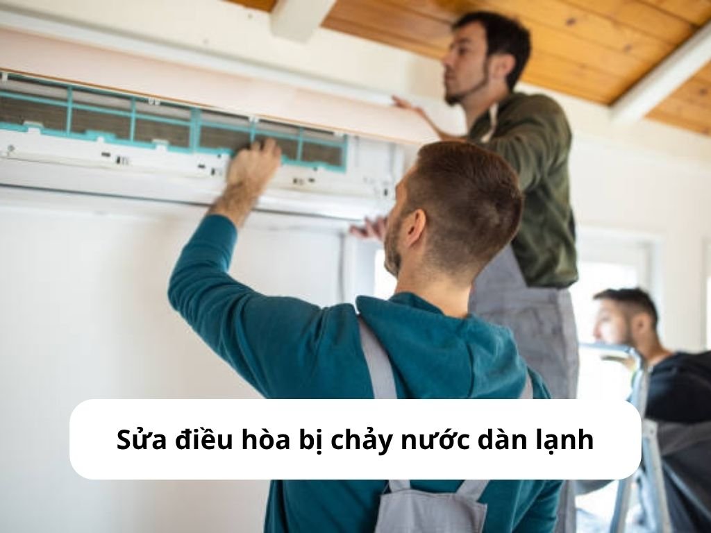 Sửa điều hòa bị chảy nước dàn lạnh