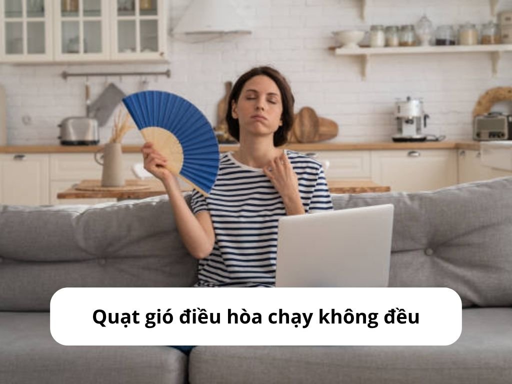 Tình trạng quạt gió điều hòa chạy không đều
